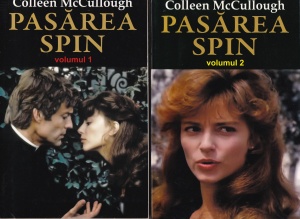 Colleen McCullough - Pasarea spin, 2 volume