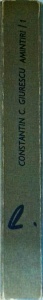 Constantin C. Giurescu - Amintiri, volumul 1 - Img 2