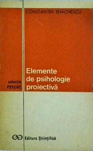 Constantin Enachescu - Elemente de psihologie proiectiva