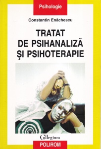 Constantin Enachescu - Tratat de psihanaliza si psihoterapie
