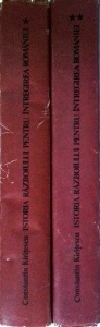 Constantin Kiritescu - Istoria razboiului pentru intregirea Romaniei, 2 volume