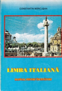 Constantin Marcusan - Limba italiana. Manual pentru incepatori
