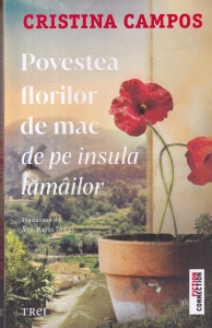 Cristina Campos - Povestea florilor de mac de pe insula lamailor