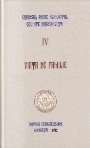 Cuviosul Paisie Aghioritul - Cuvinte duhovnicesti, volumul 4: Viata de familie