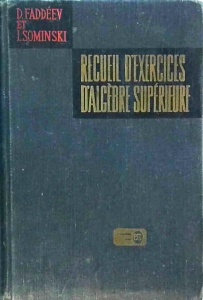 D. Faddeev - Recueil d'exercices d'algebre superieure