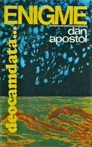 Dan Apostol - Enigme... deocamdata