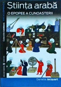 Danielle Jacquart - Stiinta araba. O epopee a cunoasterii