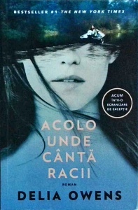 Delia Owens - Acolo unde canta racii (2022)