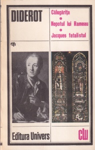 Denis Diderot - Calugarita. Nepotul lui Rameau. Jacques fatalistul