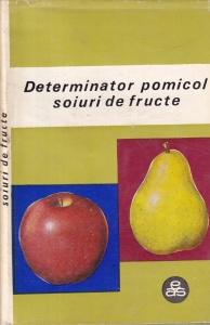 Determinator pomicol soiuri de fructe, volumul 1: Mere, pere, gutui - T. Bordeianu, V. Cociu, Gh. Stanciu