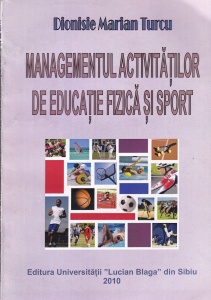Dionisie Marian Turcu - Managementul activitatilor de educatie fizica si sport
