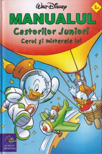 Disney - Manualul Castorilor Juniori. Cerul si misterele lui