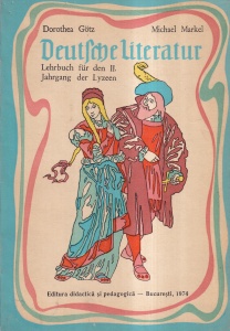 Dorothea Gotz, Michael Markel - Deutsche Literatur. Lehrbuch fur den II. Jahrgang der Lyzeen