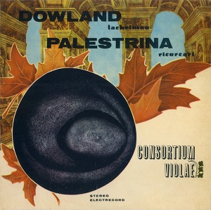Dowland / Palestrina – Lachrimae / Ricercari. Consortium Violae