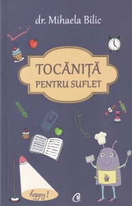 Dr. Mihaela Bilic - Tocanita pentru suflet