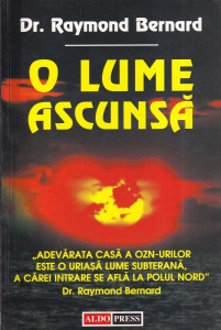 Dr. Raymond Bernard - O lume ascunsa