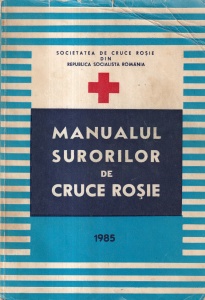 Dr. Stefan Anghel, Dr. Vlad Apateanu, Dr. Georgeta Balta, Dr. Doina Bagoli - Manualul surorilor de Cruce Rosie