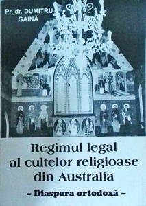Dumitru Gaina - Regimul legal al cultelor religioase din Australia