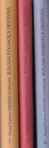 Dumitru Staniloae - Teologia Dogmatica Ortodoxa, 3 volume