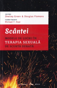 Editori Shelley Green, Douglas Flemons - Scantei. Modele de lucru in terapia sexuala de scurta durata