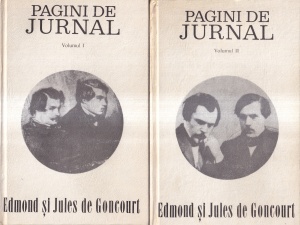 Edmond, Jules de Goncourt - Pagini de jurnal, 2 volume