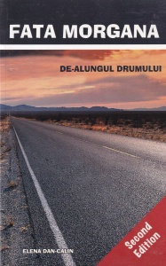 Elena Dan-Calin - Fata morgana. De-alungul drumului