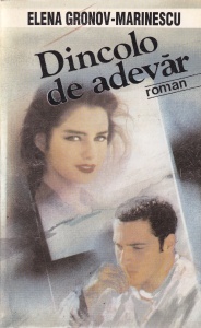 Elena Gronov-Marinescu - Dincolo de adevar