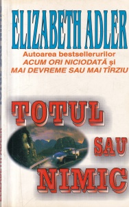 Elizabeth Adler - Totul sau nimic