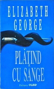 Elizabeth George - Platind cu sange