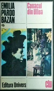 Emilia Pardo Bazan - Conacul din Ulloa