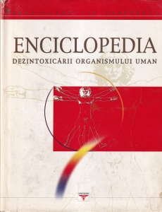 Enciclopedia dezintoxicarii organismului uman