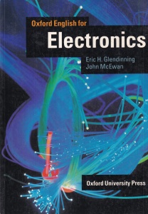 Eric H. Glendinning, John McEwan - Oxford English for Electronics
