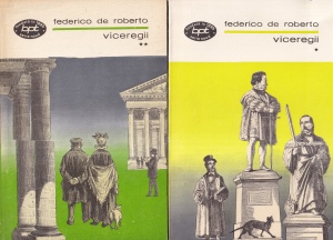 Federico de Roberto - Viceregii, 2 volume