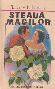 Florence L. Barclay - Steaua Magilor