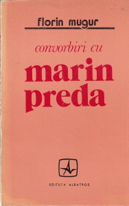 Florin Mugur - Convorbiri cu Marin Preda