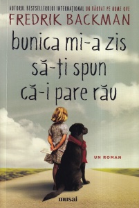 Fredrik Backman - Bunica mi-a zis sa-ti spun ca-i pare rau (2025)
