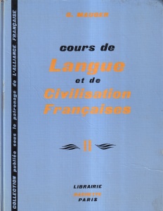 G. Mauger - Cours de langue et de civilisation francaises, volum 2