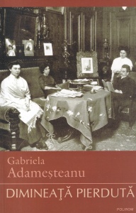 Gabriela Adamesteanu - Dimineata pierduta