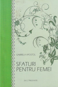 Gabriela Apostol - Sfaturi pentru femei