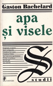 Gaston Bachelard - Apa si visele
