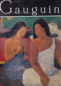 Gauguin. Antologia de texte, traducerea, selectia imaginilor si cronologia de Nina Stanculescu-Zamfirescu