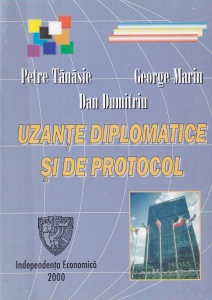 George Marin, Petre Tanasie, Dan Dumitriu - Uzante diplomatice si de protocol