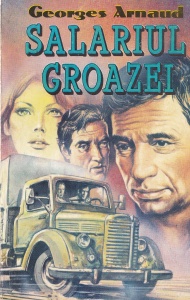 Georges Arnaud - Salariul groazei