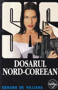 Gerard de Villiers - SAS: Dosarul nord-coreean