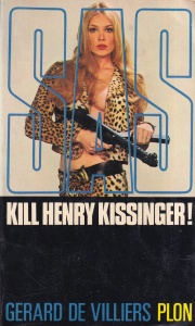 Gerard de Villiers - SAS: Kill Henry Kissinger!