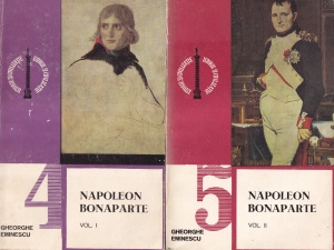 Gheorghe Eminescu - Napoleon Bonaparte, 2 volume