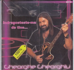 Gheorghe Gheorghiu - Indragosteste-ma de tine... - Img 1