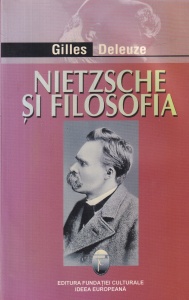 Gilles Deleuze - Nietzsche si filosofia