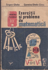 Grigore Gheba, Carmina Gheba Cirnu - Exercitii si probleme de matematica pentru clasele V-IX