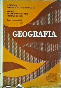 Grupul de Cercetari Complexe «Portile de Fier», Seria monografica - Geografia